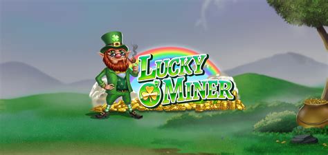 Lucky O Miner Bwin